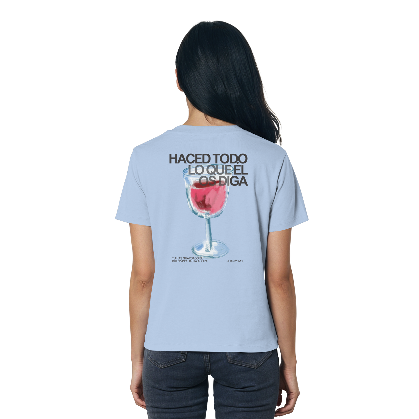 LO QUE ÉL OS DIGA CAMISETA