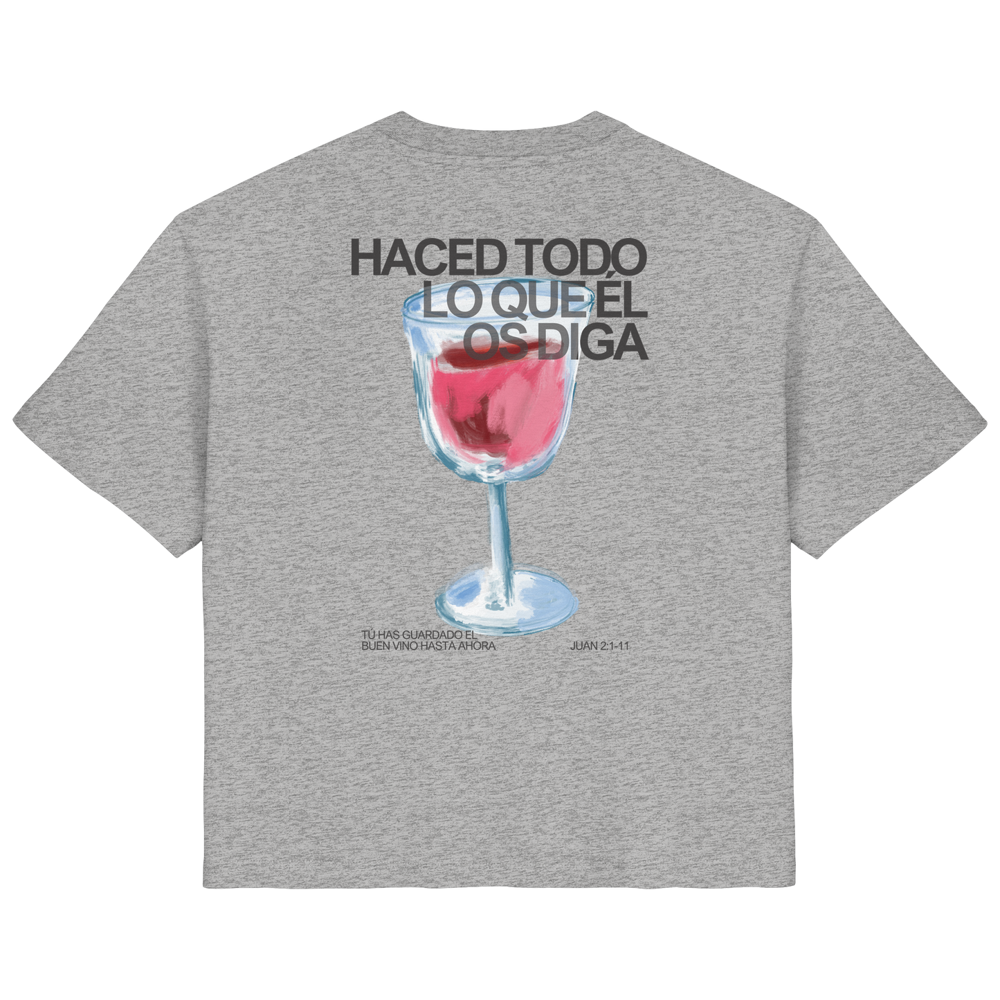 LO QUE ÉL OS DIGA CAMISETA