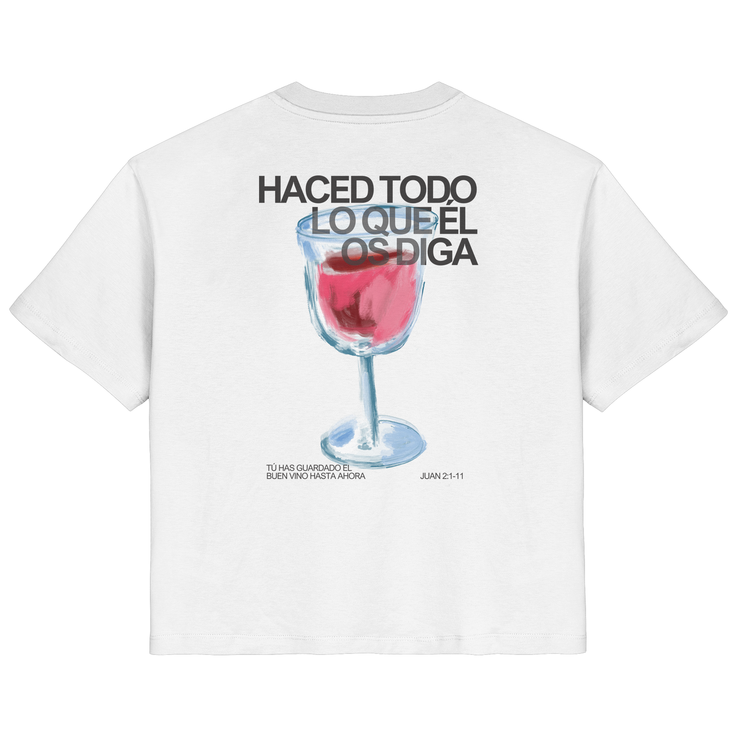 LO QUE ÉL OS DIGA CAMISETA