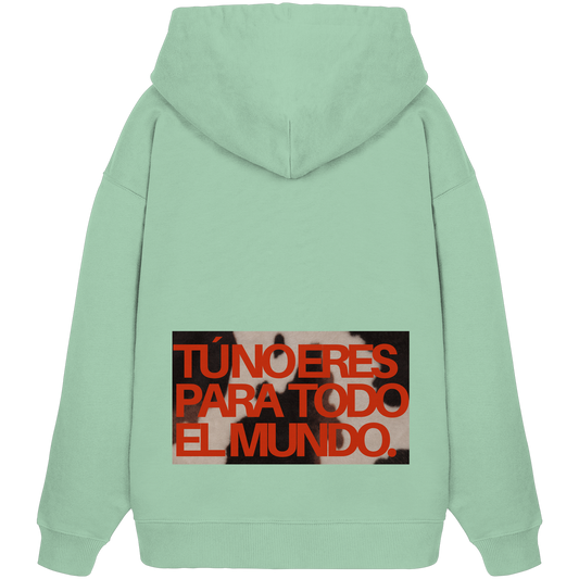 TÚ NO ERES PARA TODO EL MUNDO
