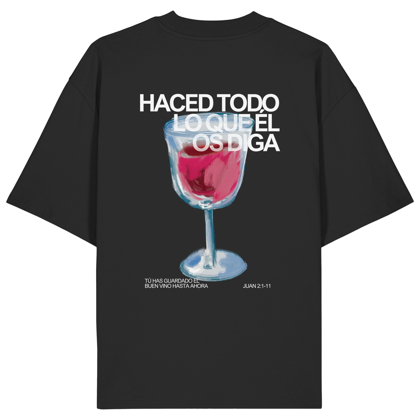LO QUE ÉL OS DIGA CAMISETA UNISEX OVERSIZE