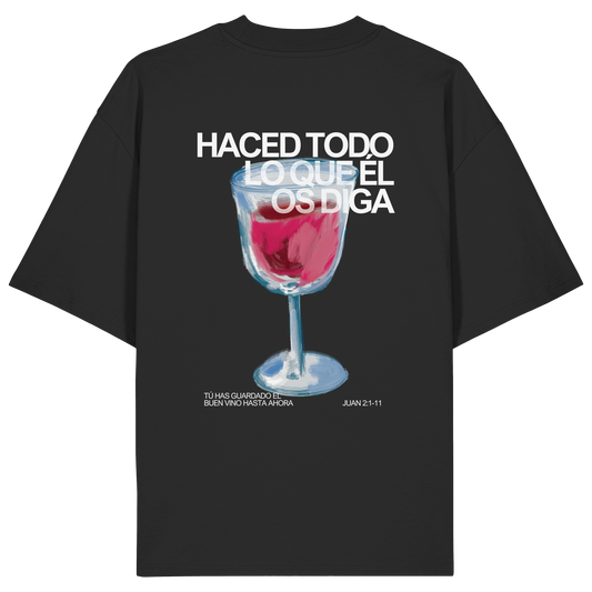 LO QUE ÉL OS DIGA CAMISETA UNISEX OVERSIZE