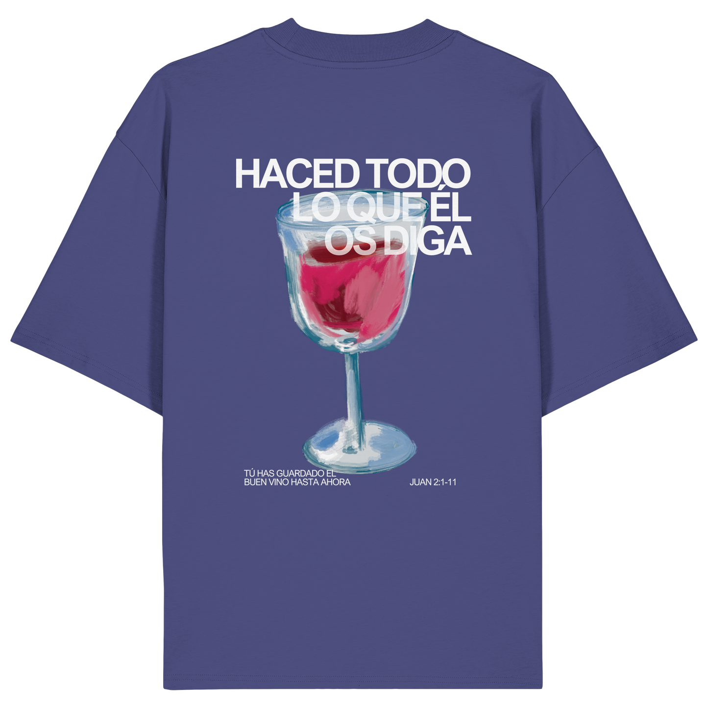 LO QUE ÉL OS DIGA CAMISETA UNISEX OVERSIZE