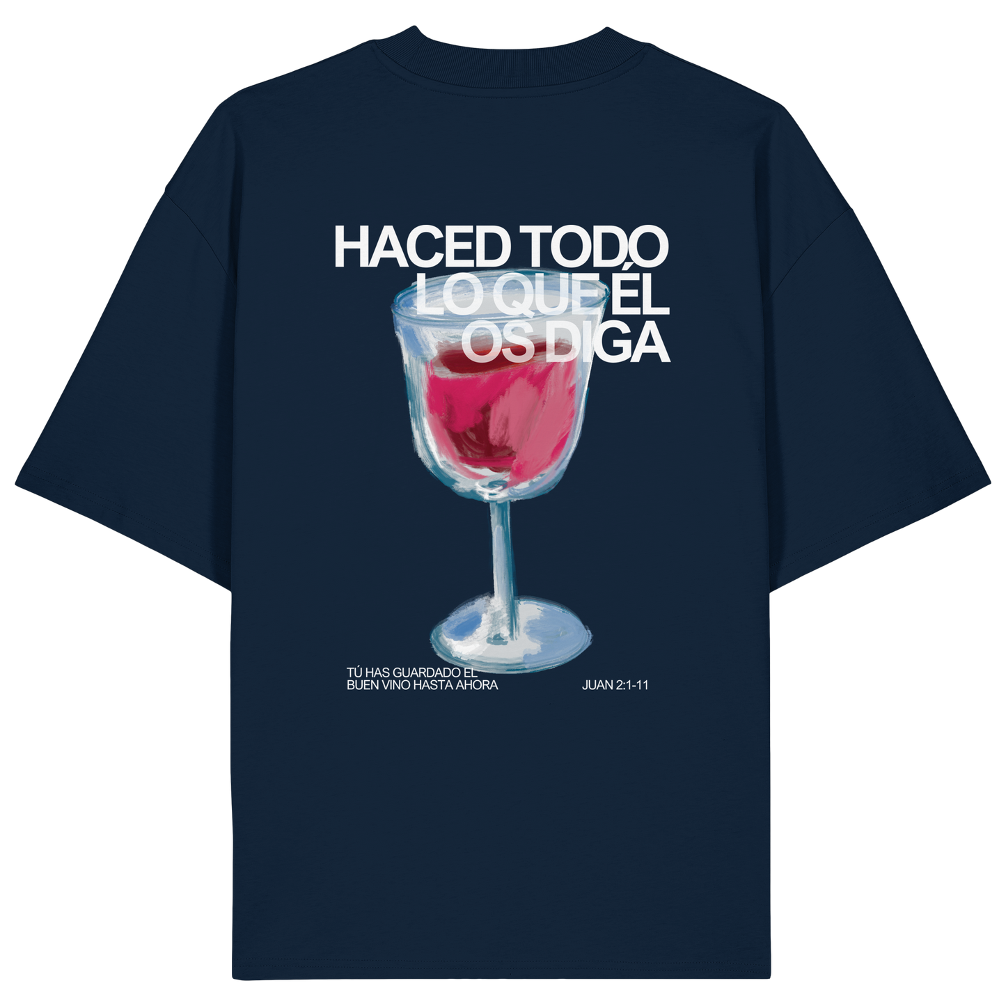 LO QUE ÉL OS DIGA CAMISETA UNISEX OVERSIZE