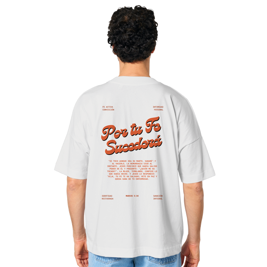 POR TU FE CAMISETA UNISEX OVERSIZE