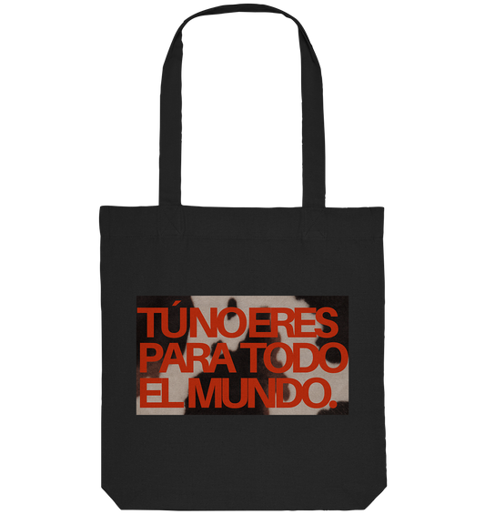 NO ERES PARA TODO EL MUNDO