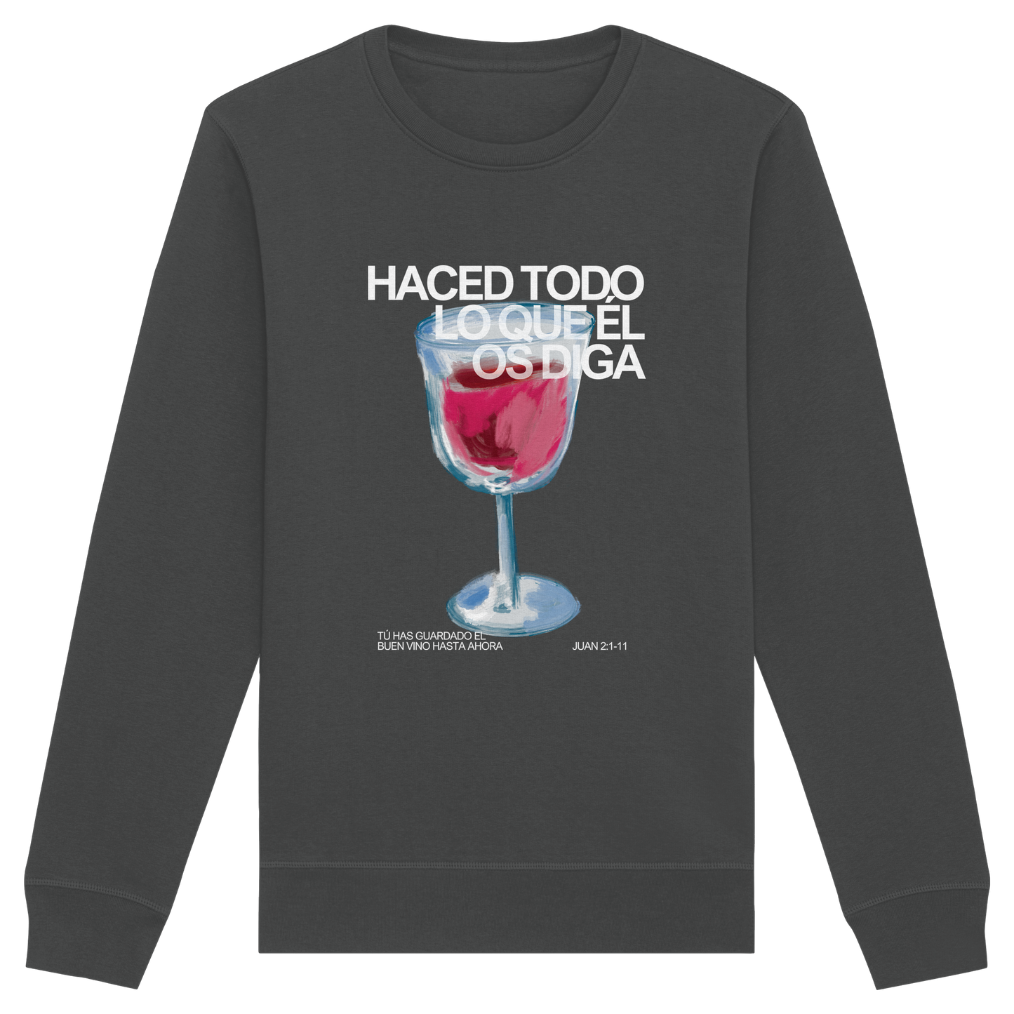 LO QUE ÉL OS DIGA SUDADERA SIN CAPUCHA