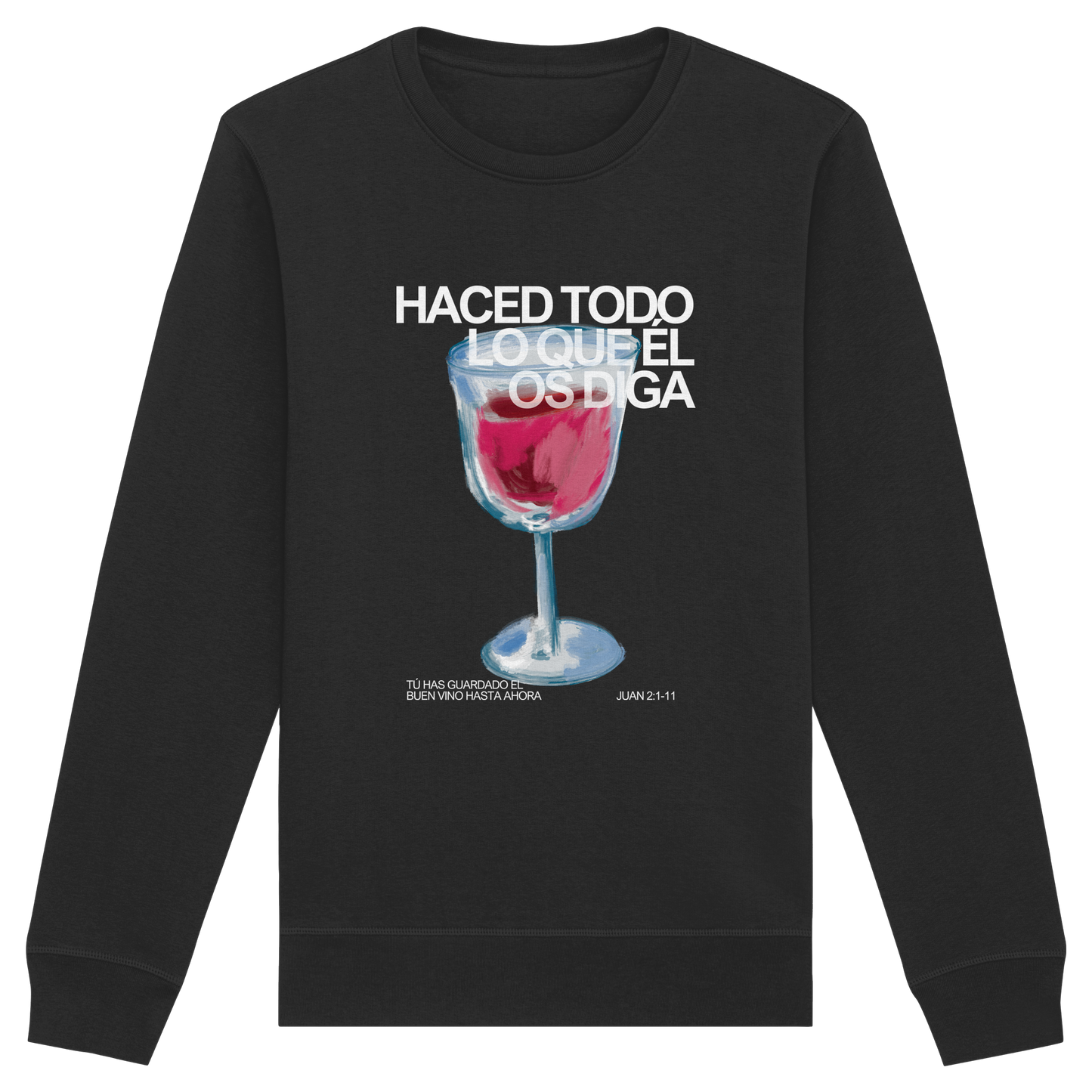 LO QUE ÉL OS DIGA SUDADERA SIN CAPUCHA