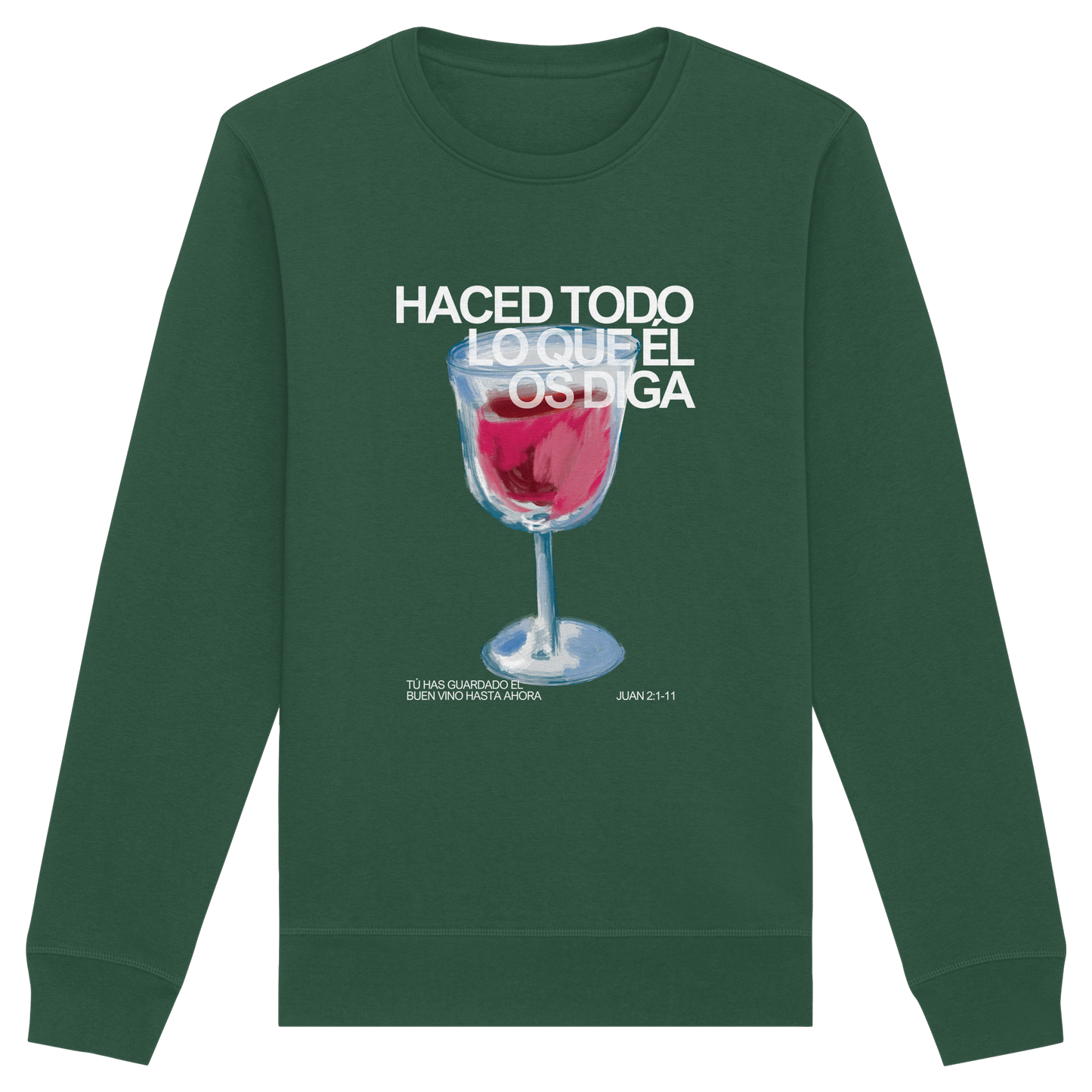LO QUE ÉL OS DIGA SUDADERA SIN CAPUCHA