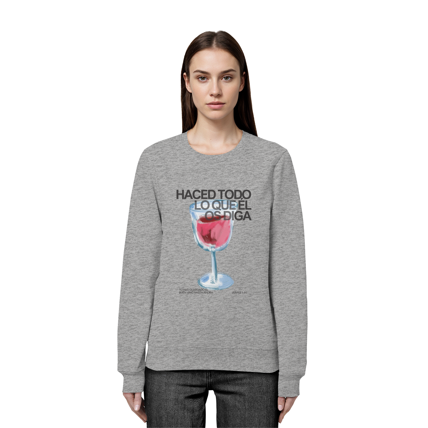 LO QUE ÉL OS DIGA SUDADERA SIN CAPUCHA