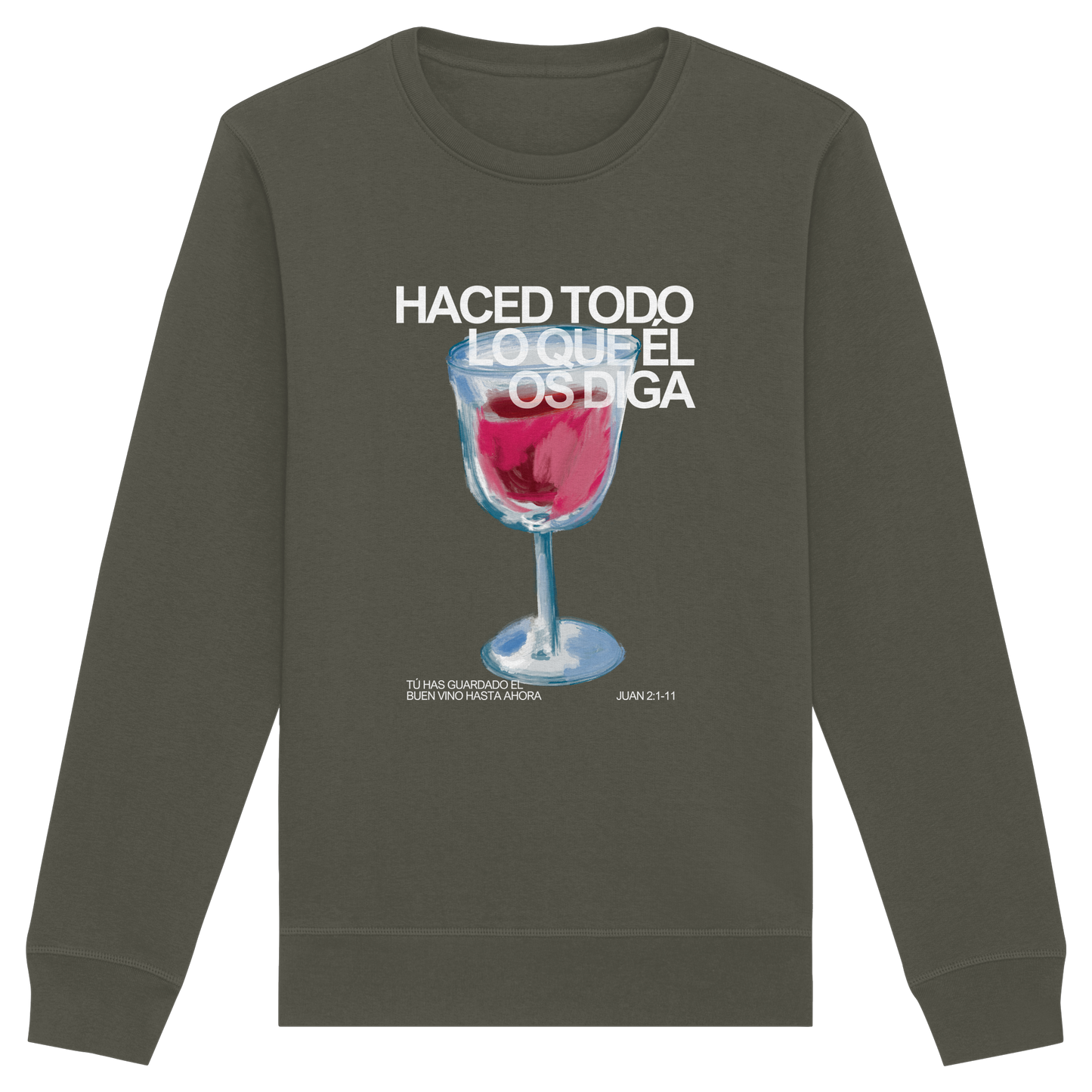 LO QUE ÉL OS DIGA SUDADERA SIN CAPUCHA