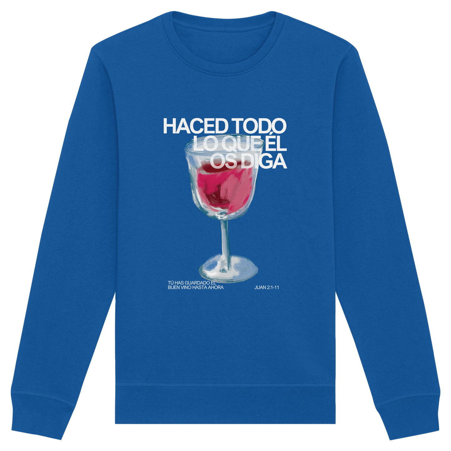 LO QUE ÉL OS DIGA SUDADERA SIN CAPUCHA
