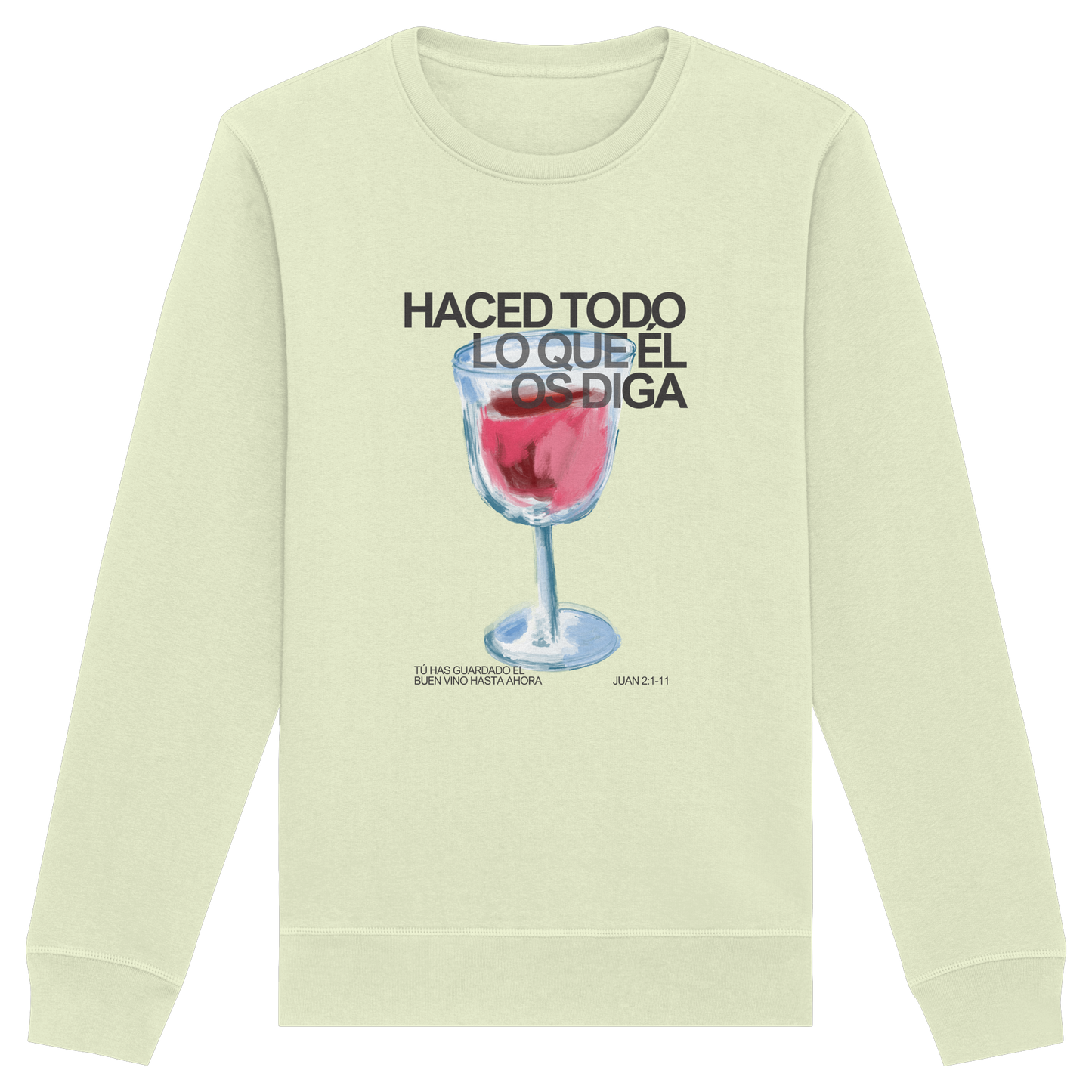 LO QUE ÉL OS DIGA SUDADERA SIN CAPUCHA