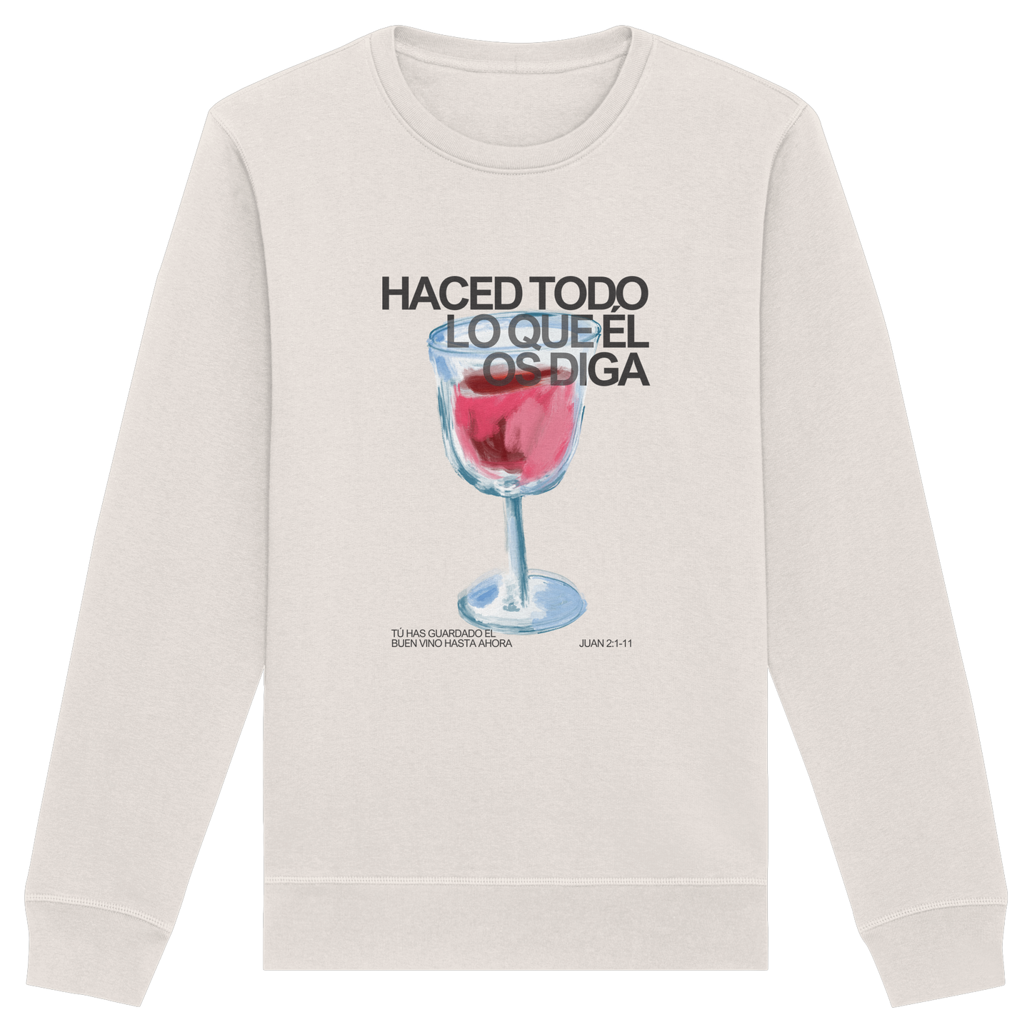 LO QUE ÉL OS DIGA SUDADERA SIN CAPUCHA