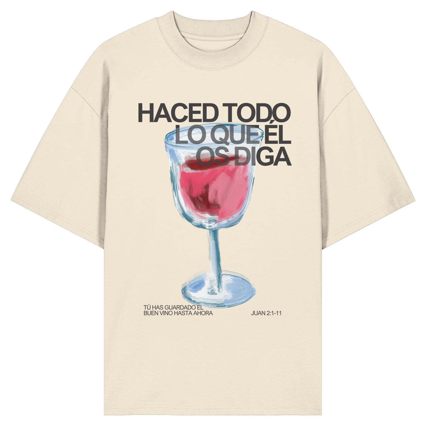 LO QUE ÉL OS DIGA CAMISETA UNISEX OVERSIZE