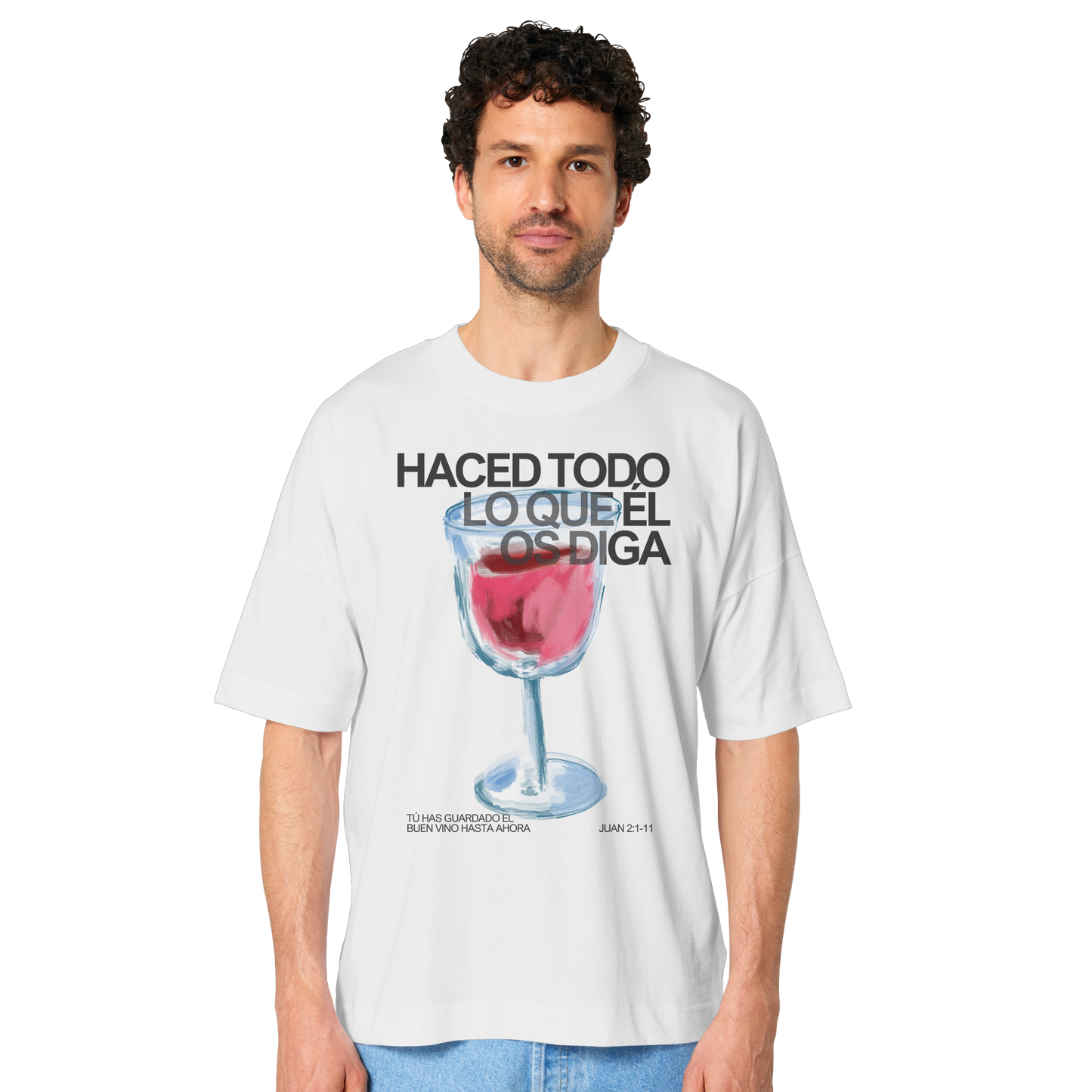 LO QUE ÉL OS DIGA CAMISETA UNISEX OVERSIZE