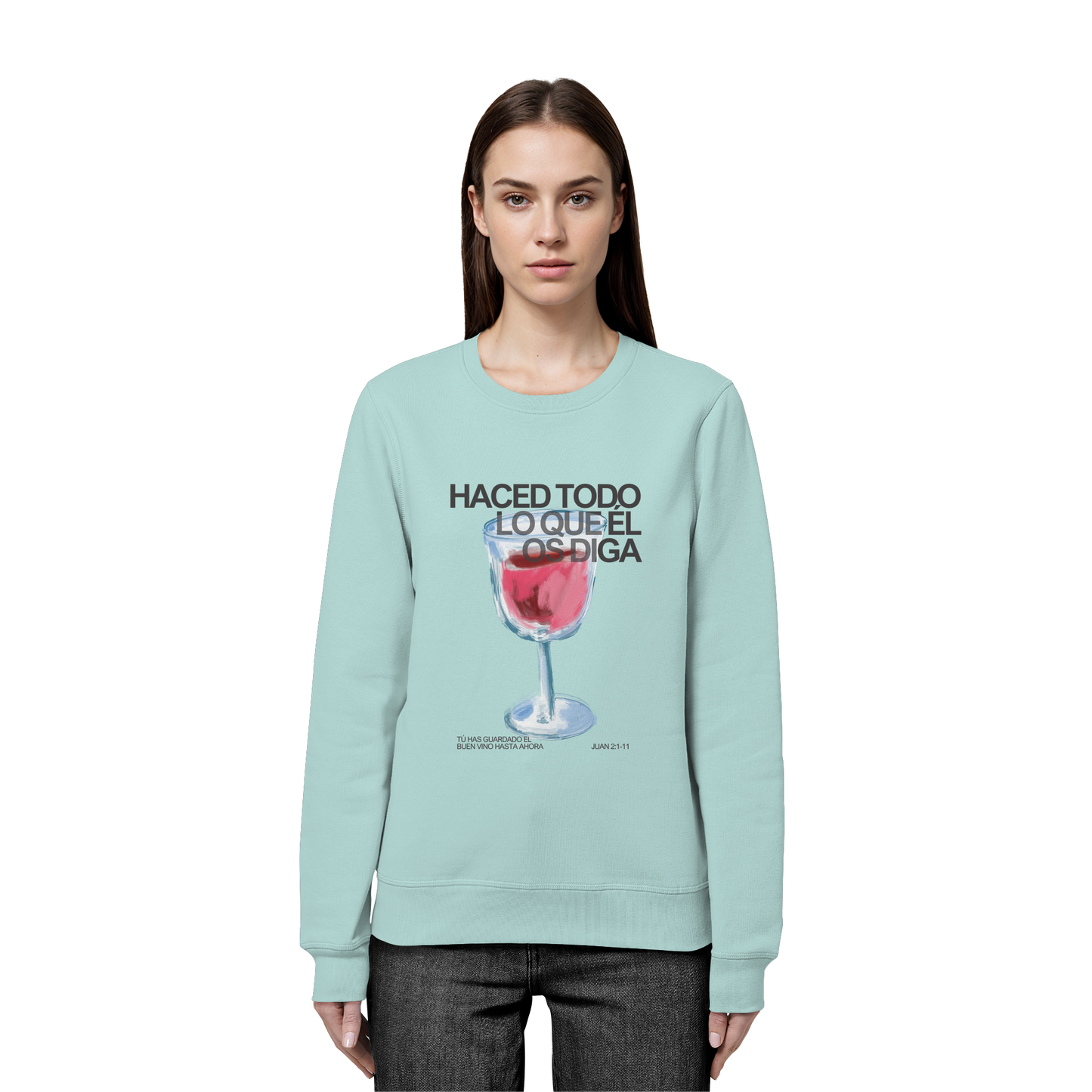 LO QUE ÉL OS DIGA SUDADERA SIN CAPUCHA